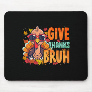 Danke sagen Bruder Erntedankfest Dankbar Truthahn Mousepad