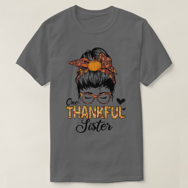 Danke, Schwester Funny Messy Bun Herbst Dank T-Shirt (Design vorne)