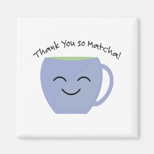 Danke, So Matcha Magnet