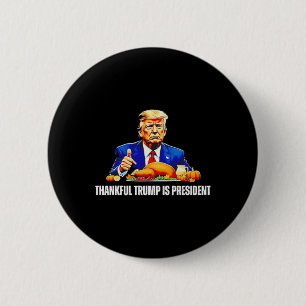 Danke Trump ist Präsident Erntedank Funny Button