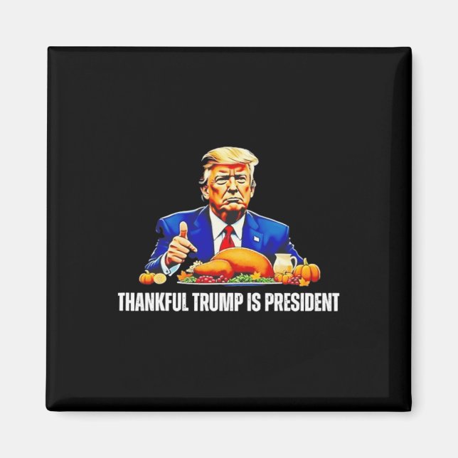 Danke Trump ist Präsident Erntedank Funny Magnet (Vorne)
