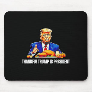 Danke Trump ist Präsident Erntedank Funny Mousepad