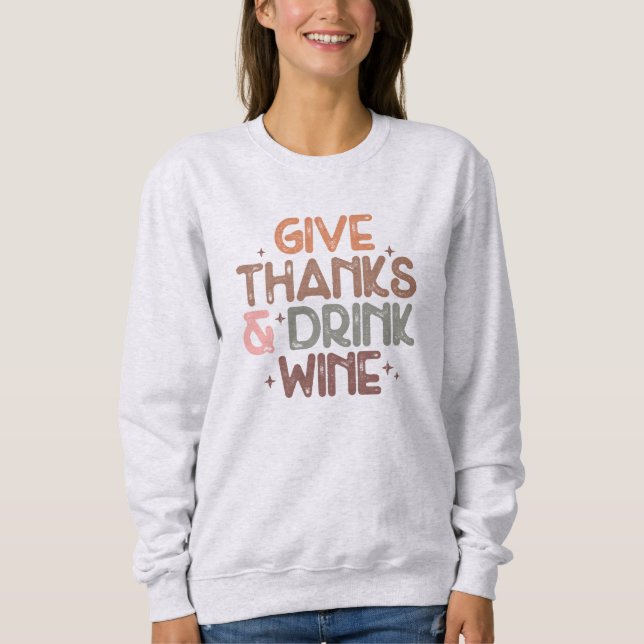 Danke und trinken Wein Erntedank Sweatshirt (Vorderseite)