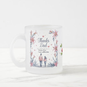 Danke Vater - ich bin nie allein gegangen   10 oz  Mattglastasse