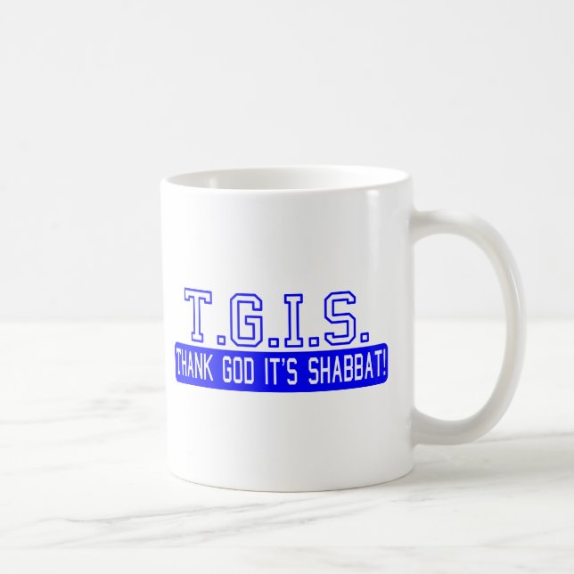 Danken Sie Gott, den es Shabbat ist! Kaffeetasse (Rechts)