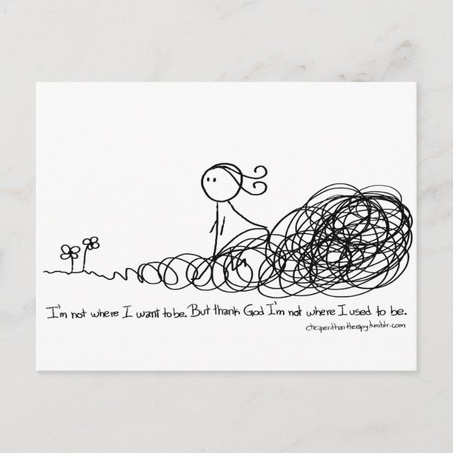 Danken Sie Gott, den ich bin, nicht wo ich Postkarte (Vorderseite)
