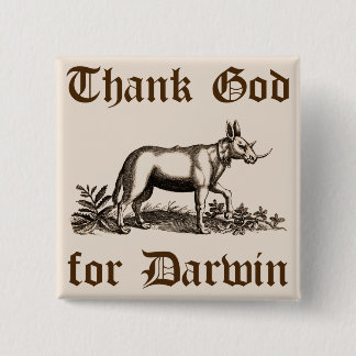 Danken Sie Gott für Darwin-Knopf Button