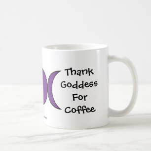 Danken Sie Göttin für Kaffee - eine unverschämt Tasse