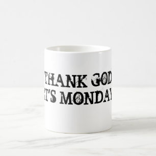 DANKEN SIE MONTAG GODITS TASSE