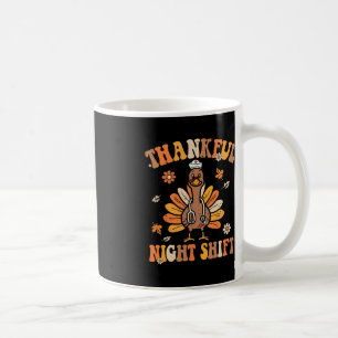 Dankenswerter Night Shift Nurse Groovy Erntedank T Kaffeetasse