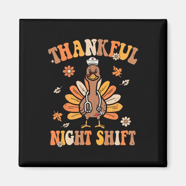 Dankenswerter Night Shift Nurse Groovy Erntedank T Magnet (Vorne)