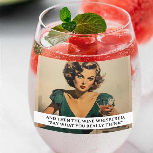 Dann der Wein Whispered Funny Retro 50er Sprichwor Weinglas Ohne Stiel (Von Creator hochgeladen)