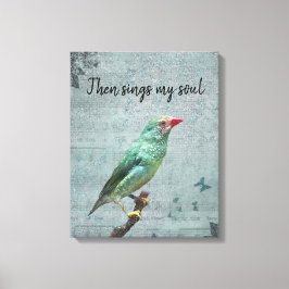 Dann singt mein Soul grüne Finte Leinwanddruck