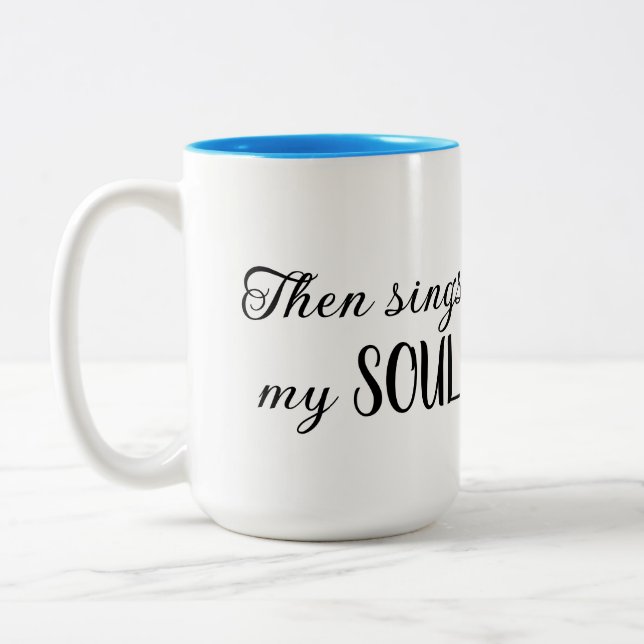 Dann singt mein Soul mit Blume Zweifarbige Tasse (Links)