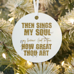 Dann singt mein Soul Ornament Aus Metall