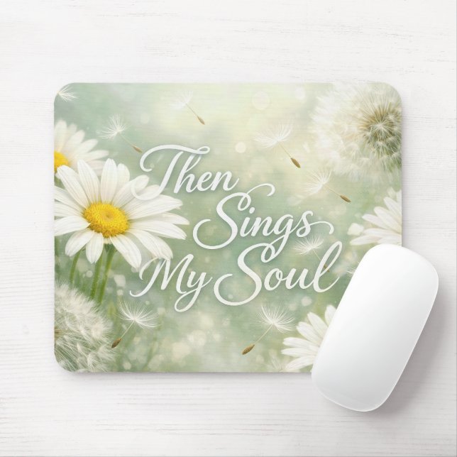 Dann singt meine Seele Löwenzahn und Gänseblümchen Mousepad (Mit Mouse)