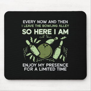 Dann Verließ ich Bowling Alley Bowler Men Wo Mousepad