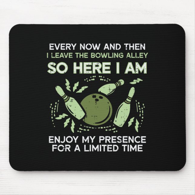Dann Verließ ich Bowling Alley Bowler Men Wo Mousepad (Vorne)