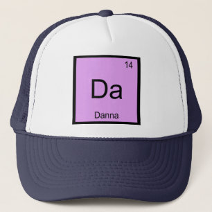 Danna Name Chemistry Element Periodic Table Truckerkappe
