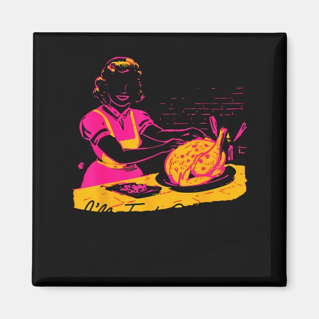 Dantess Fashion Vnw88 Sure I'll Just Cook For All  Magnet (Vorne)