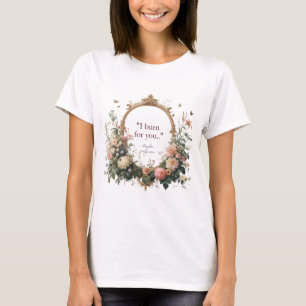 Daphne Bridgerton's I Burn For You Tshirt
