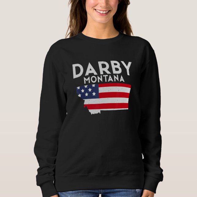 Darby Montana USA State America Travel Montanan Sweatshirt (Vorderseite)