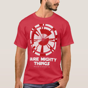Dare Mighty Things Beharrlichkeit Mars Rover Landi T-Shirt