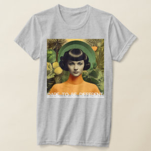 "Dare to be Different"-T - Shirt