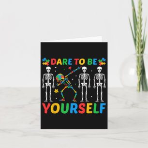 Dare to be you self Autismus Karte