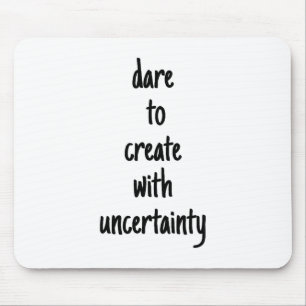 Dare to create Mouse Pad Mousepad