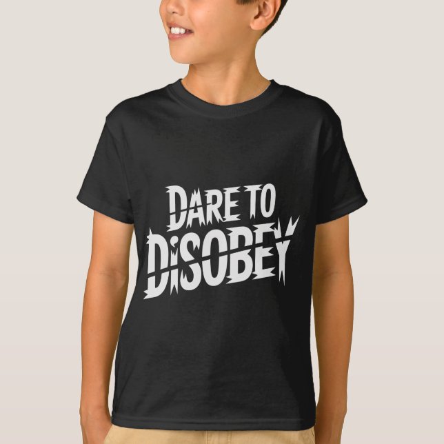 Dare to Disobey Punk T-Shirt (Vorderseite)