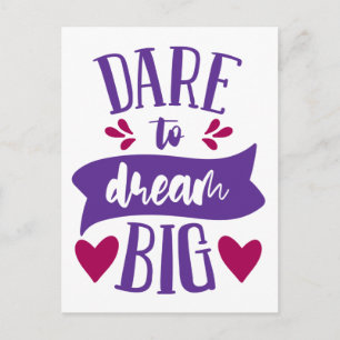 Dare to Dream Big Inspiration Motivierend Postc Postkarte