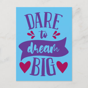 Dare to Dream Big Inspiration Motivierend Postkarte