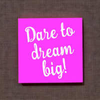 Dare to Dream Big Inspiration