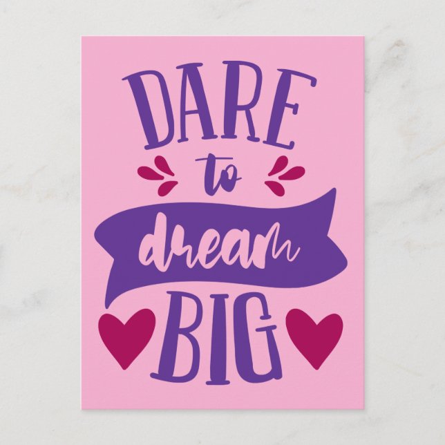 Dare to Dream Big Postkarte (Vorderseite)