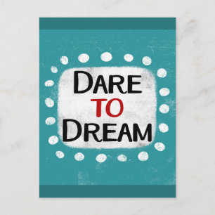 Dare To Dream Postcard Postkarte