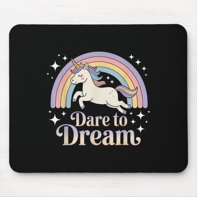 Dare to Dream Unicorn Rainbow Motivation Mousepad (Vorne)