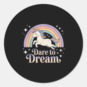 Dare to Dream Unicorn Rainbow Motivation Runder Aufkleber