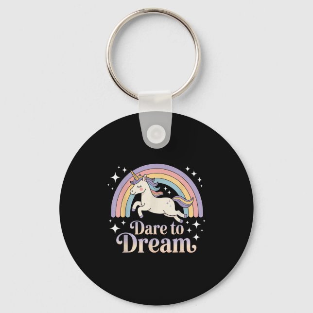 Dare to Dream Unicorn Rainbow Motivation Schlüsselanhänger (Vorderseite)