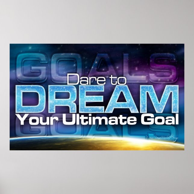 Dare to Dream Your ultimative Goal Poster (Vorne)