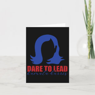 Dare to Lead Kamala Harris 2024 Supporter Karte
