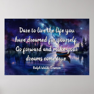 Dare to live the life, das Sie geträumt haben Poster