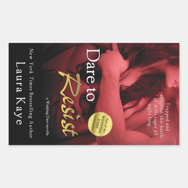 Dare to Resist by Laura Kaye Rechteckiger Aufkleber (Vorderseite)