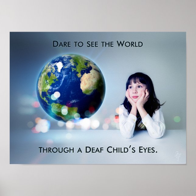 Dare to see the World Through a Deaf Child's Eyes Poster (Vorne)
