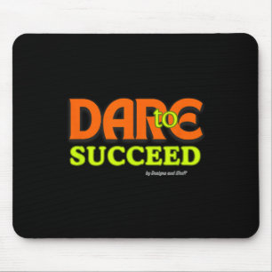 Dare to Success - Motivierend Angebotsinspirierung Mousepad