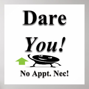 Dare you Poster Matte