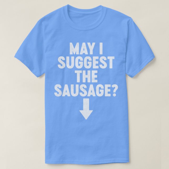 Darf ich Ihnen die Sausage Funny vorschlagen? T-Shirt (Design vorne)