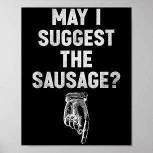Darf ich Ihnen die unpassenden Sausage-Funny-Zitat Poster