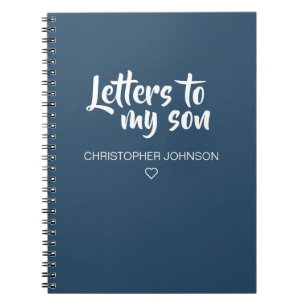 Dark Blue Letters to My Son Journal Notizblock
