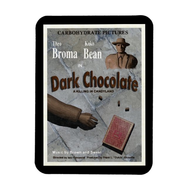 Dark Chocolate Movie Magnet (Vertikal)